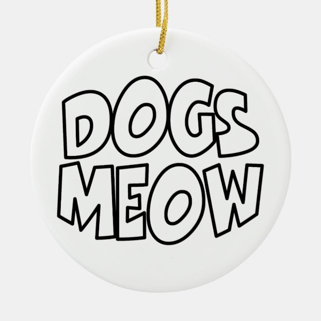 Hunde Meow Keramik Ornament (Vorne)