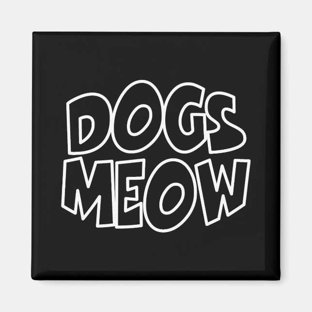 Hunde Meow Magnet (Vorne)