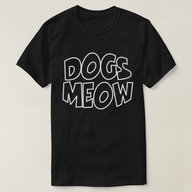 Hunde Meow T-Shirt (Design vorne)