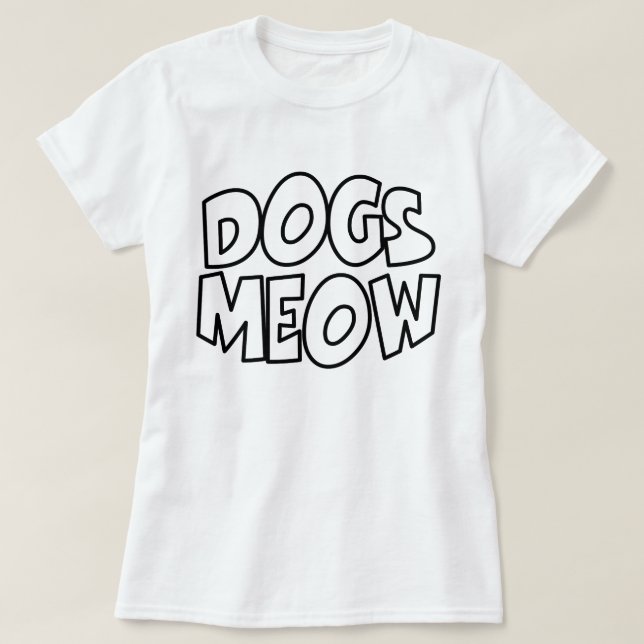 Hunde Meow T-Shirt (Design vorne)