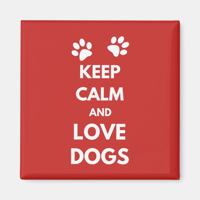 Hunde mit Liebe und Ruhe behalten Magnet (Vorne)