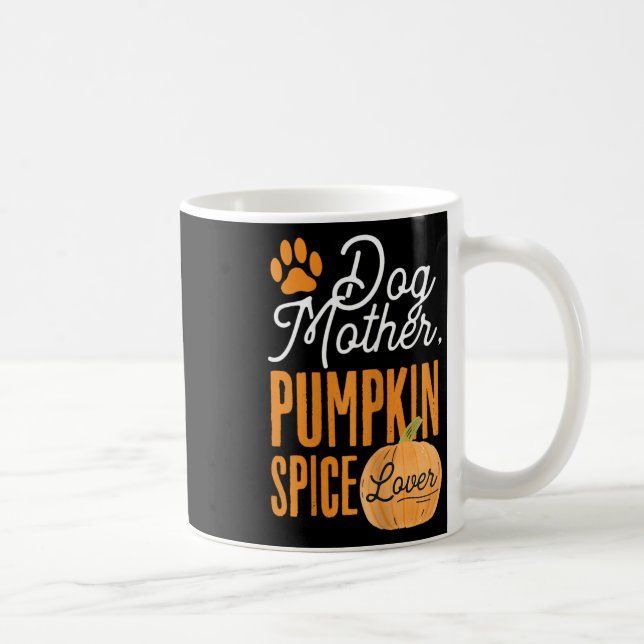 Hunde Mutter Pumpkin Gewürze Lover Niedliche Fall  Kaffeetasse (Rechts)