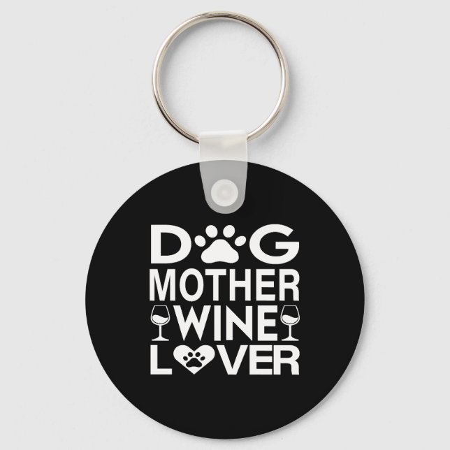 Hunde Mutter Wein Lover Schlüsselanhänger (Vorderseite)