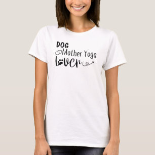 Hunde Mutter Yoga Lover-Funny T-Shirt
