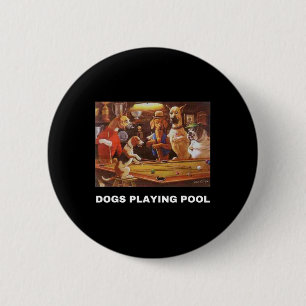 Hunde Poolbillard Kunst, Dichtung und Musik Puppie Button