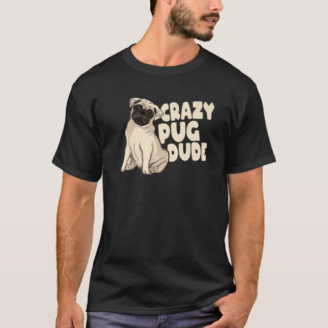 Hunde Rasse Haustier Hund Kawaii Mops Crazy Mops T T-Shirt (Vorderseite)