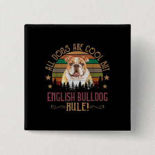 Hunde sind Cool, aber englische Bulldog Curs regie Button