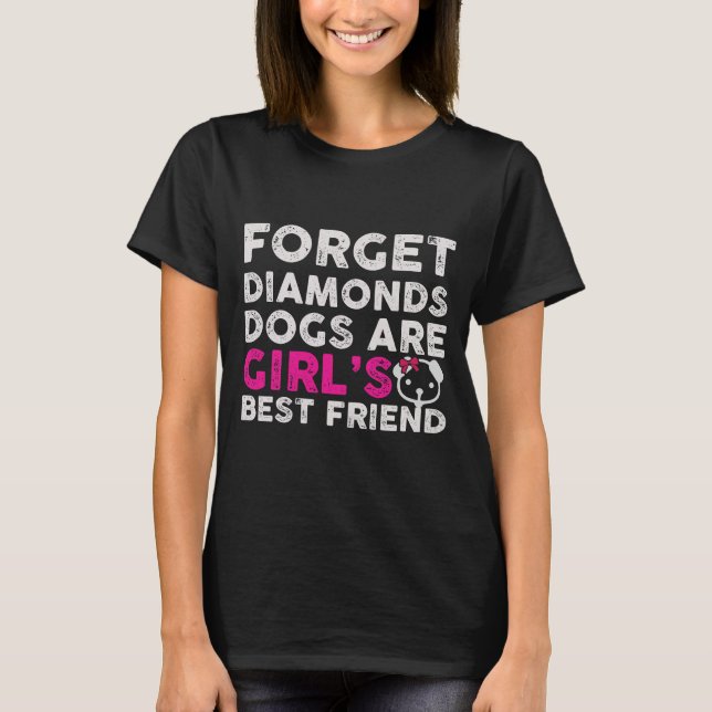 Hunde sind das Shirt von Girl's Best Friend Women' (Vorderseite)