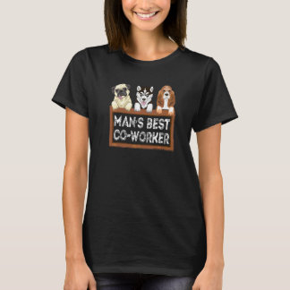 Hunde sind der beste Arbeitskollege eines Mannes H T-Shirt