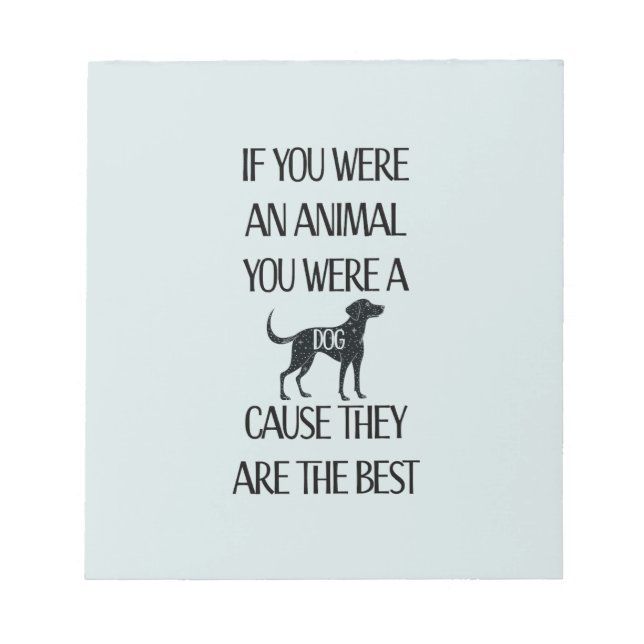 Hunde sind die besten - notizblock (Vorderseite)