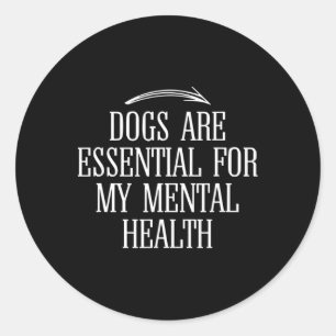 Hunde sind für meine Idee, mir Spaß bei der psychi Runder Aufkleber