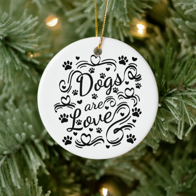 Hunde sind Liebe Pfoten und Herztypografie Keramik Ornament (Baum)