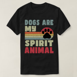 Hunde sind mein geistiger tierischer T - Shirt