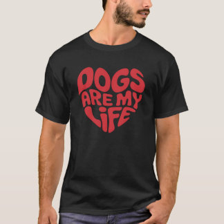 Hunde sind mein Leben - kühne Herztypografie-Desig T-Shirt