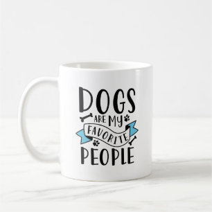 Hunde sind meine Lieblingsmenschen Kaffeetasse