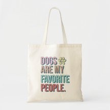 'Hunde sind meine Lieblingsmenschen' Tote Bag
