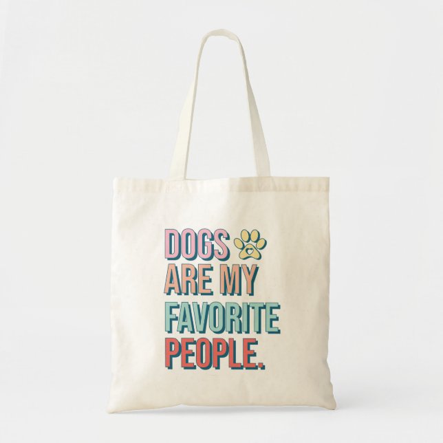 'Hunde sind meine Lieblingsmenschen' Tote Bag Tragetasche (Vorne)
