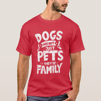 Hunde sind nicht nur Haustiere, die sie Familie Hu T-Shirt