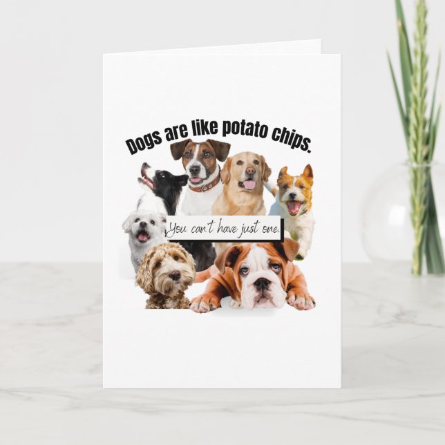 Hunde sind wie Kartoffelchips, man kann nicht einf Karte (Vorderseite)