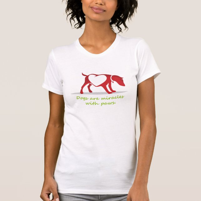 Hunde sind Wunder mit Pfoten T-Shirt (Vorderseite)