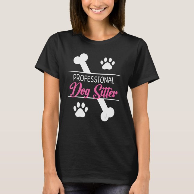 Hunde Sitzen Walker Sitter Sitzplätze für Haustier T-Shirt (Vorderseite)
