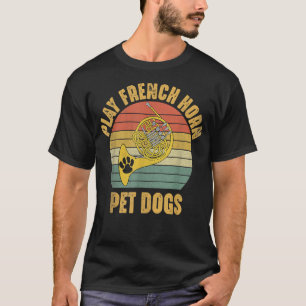 Hunde spielen Französischer Horn Spieler Funny Dog T-Shirt