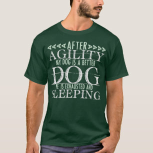 Hunde Sport Agility lustiges Sprichwort Tier Liebe T-Shirt