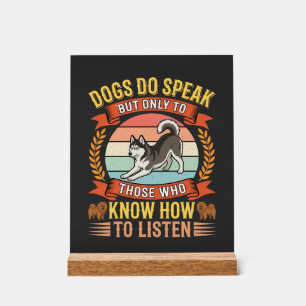 Hunde sprechen Vintage-Hundefreund-Zitat Acrylschild