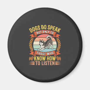Hunde sprechen Vintage-Hundefreund-Zitat Magnet