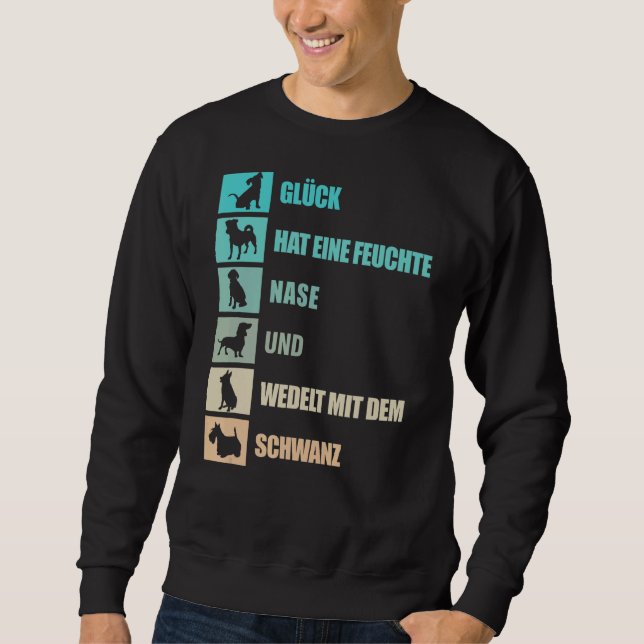 Hunde Sprichwort in deutscher Sprache über vier ge Sweatshirt (Vorderseite)