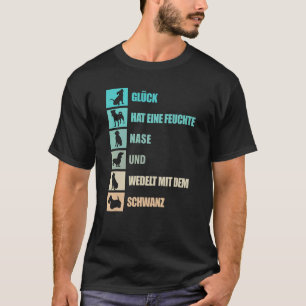 Hunde Sprichwort in deutscher Sprache über vier ge T-Shirt
