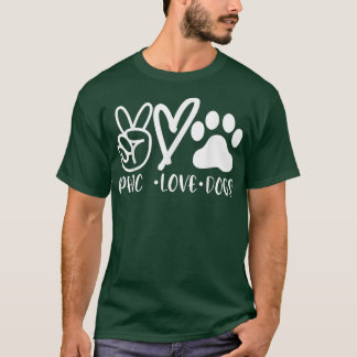 Hunde T , Liebe Hunde Frieden , Haustiere Geschenk T-Shirt