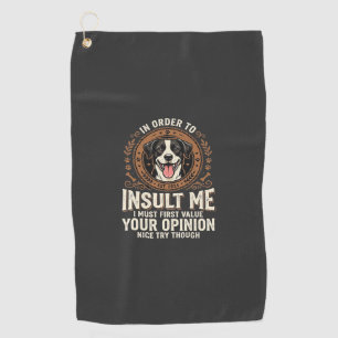 Hunde-T-Shirt Lustige Meinung Beleidigung Golfhandtuch