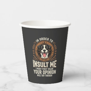 Hunde-T-Shirt Lustige Meinung Beleidigung Pappbecher