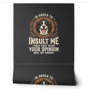 Hunde-T-Shirt Lustige Meinung Beleidigung Tapete
