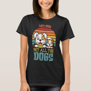 Hunde Tierrettungsmittel Retro Life Goal Begleiter T-Shirt