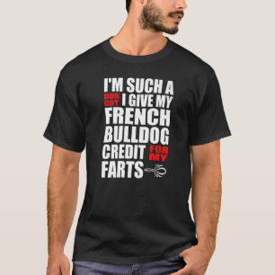 Hunde Typ Französischer Bulldog Furz Joke for Men  T-Shirt