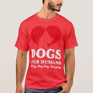 Hunde über menschliche Lustige Sprüche geben für H T-Shirt