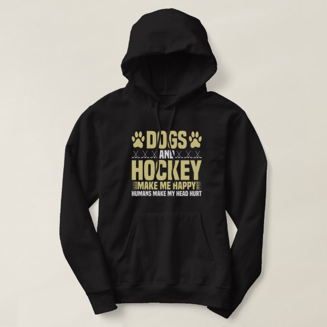 Hunde und Hockey machen mich glücklich Hoodie (Design vorne)