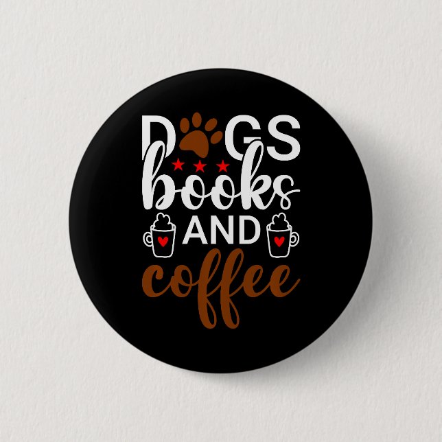 Hunde und Kaffee Button (Vorderseite)