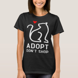 Hunde und Katzen Adoptier Nicht Adoption kaufen Ti T-Shirt