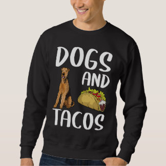 Hunde und Tacos Airedale Terrier Mexikanisches Ess Sweatshirt