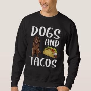 Hunde und Tacos Neufundland Mexikanisches Essen Sweatshirt