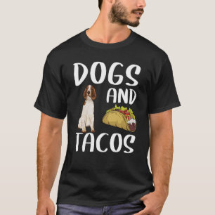 Hunde und Tacos Welsh Springer Spaniel mexikanisch T-Shirt