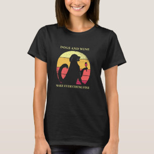 Hunde und Wein machen alles feine Vintage Hunde Fe T-Shirt