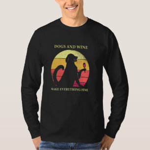 Hunde und Wein machen alles feine Vintage Hunde Fe T-Shirt