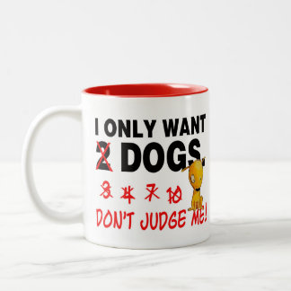 HUNDE - urteile nicht über mich! Zweifarbige Tasse