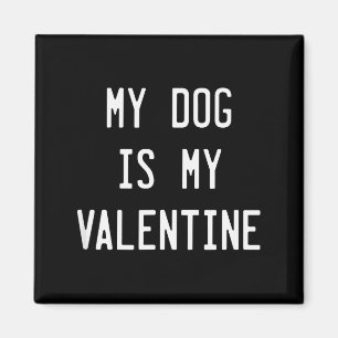 Hunde Valentinstag Geschenk, Mein Hund ist mein Va Magnet
