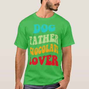 Hunde-Vater-Schokolade Lover III T-Shirt