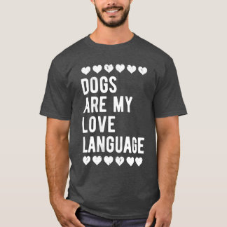 Hunde von Frauen sind meine Liebessprache Lustiger T-Shirt